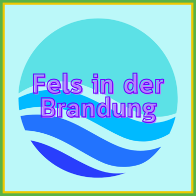 Podcastlogo Fels in der Brandung